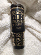 Even On My Worst Day